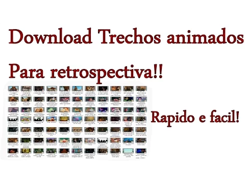 Download MP3 Trechos animados para retrospectiva [Download] + Tutorial.