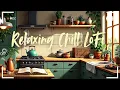 Download Lagu Warm Kitchen Lofi 🏡 Soft Chillhop Music for Studying \u0026 Focus