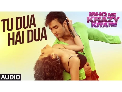 Download MP3 Tu Dua Hai Dua Full AUDIO Song | Ishq Ne Krazy Kiya Re | T-Series