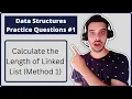 - Find Length of Liked list in Python Method 1 Data Structures in Hindi
