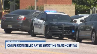 One person killed after shooting near Birmingham hospital