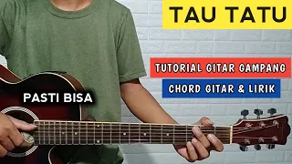 TAU TATU - Anggun Pramudita ( Chord Gitar & Lirik ) Tutorial Gampang