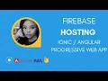 Beginners tutorial - APP into a WEB PROGRESSIVE APP DEPLOY using FIREBASE HOSTING