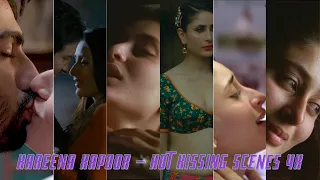 kareena kapoor hot kissing scenes 4k