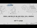 Mitty Zasia - Yang Lain Boleh Hilang Asal Kau Jangan (Lirik Lagu)