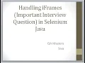 Handling iFrames Important Interview Question in Selenium Java