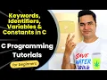 Keywords Identifiers Variables Constant in C C Programming Tutorials for Beginners