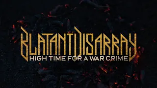 Download Blatant Disarray - High Time for A War Crime MP3