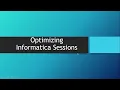Optimizing Informatica Sessions