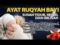 Download Lagu RUQYAH BAYI SUSAH TIDUR DAN REWEL PERLINDUNGAN DARI GANNGUAN JIN SYAITAN