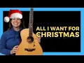 All I Want For Christmas Is You Guitar Lesson \u0026 Play Along