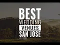 14 Most Popular Wedding Venues in San Jose
