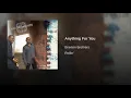 Anything For You