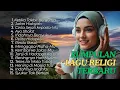 Lagu Kumpulan Lagu Religi Islami Terbaik: Penenang Hati \u0026 Jiwa 🕌✨