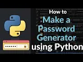 How to Make a Password Generator in Python Create Secure Random Passwords Using Random String