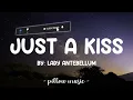 Just A Kiss - Lady Antebellum (Lyrics) 🎵