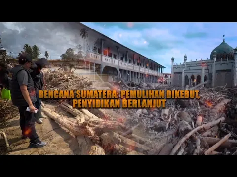 Bencana Sumatra: Pemulihan Dikebut, Penyidikan Berlanjut