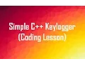 SIMPLE C KEYLOGGER CODING LESSON