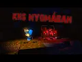 Download Lagu KIIS NYOMÁBAN - MAGYAR MINECRAFT FILM!