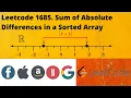 Leetcode 1685 Sum of Absolute Differences in a Sorted Array