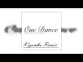 Download Lagu [ Dj Dana Official ] Drake feat. Kyla \u0026 Wizkid - One Dance ( Kizomba Remix )