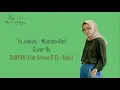 Download Lagu Lyrics Ya Jamalu - Sabyan feat Annisa \u0026 El - Alice (English \u0026 Indonesia Translation)