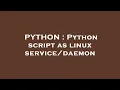 PYTHON Python script as linux