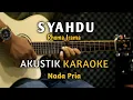 Download Lagu SYAHDU - RHOMA IRAMA AKUSTIK KARAOKE ( Nada Pria )