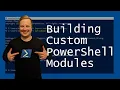 How to Make Custom PowerShell Modules