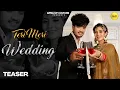 Lagu Teri Meri Wedding Teaser || Mavi DadriWala || Vipin Foji || Annu Bhati