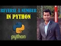 Reverse A Number in Python Python Programming While Loop in Python