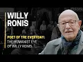 POET of the EVERYDAY The HUMANIST Eye of Willy Ronis