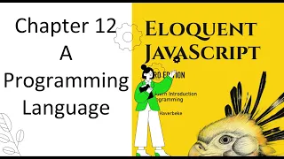 Eloquent JavaScript 12 A Programming Language