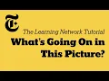 What s Going On in This Picture Tutorial