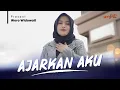 Download Lagu WORO WIDOWATI - AJARKAN AKU ( Official Music Video )