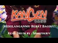 Lagu Kangen Band - Kehilanganmu Berat Bagiku | Real Drum Cover