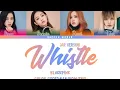 Download Lagu BLACKPINK- Whistle Lyric Japanese #👍🏻