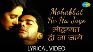 mohabbat ho na jaye with lyrics kasoor kumar sanu alka yagnik hd song