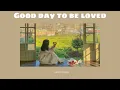 Lagu [Vietsub] Good day to be loved (사랑하기 참 좋은날) - ♪ JinE (이진이)