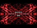 Lagu Maddix - Move It 2 The Drum