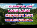 Download Lagu KUMPULAN LAGU LAGU KALELON  MINAHASA SANGAT MENYENTU HATI,VOCAL NOVITA NGANTUNG