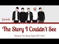 Download Lagu Jannabi 잔나비 - The Story I Couldn't See (Romance Is a Bonus Book OST Part 1) Lyrics (Han/Rom/Eng/가사)