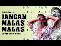Download Lagu __UNCLE DJINK COVER JANGAN MALAS MALAS