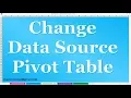 How to Change Data Source in Pivot Table in MS Excel 2016