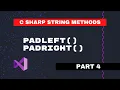 C Sharp String Methods PadLeft and PadRight VS2019 Code Screens