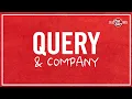 Query Company - Kyle Neddenriep Kevin Bowen join on a Friday