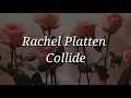 Rachel Platten - Collide (Lyrics)