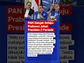 PAN Sangat Setuju Prabowo Jabat Presiden 2 Periode