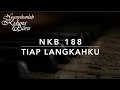 Download Lagu NKB 188 Tiap Langkahku (Each Step I Take) - Nyanyikanlah Kidung Baru