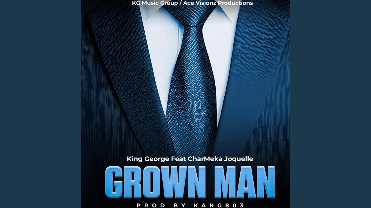 Grown Man (feat. CharMeka Joquelle)